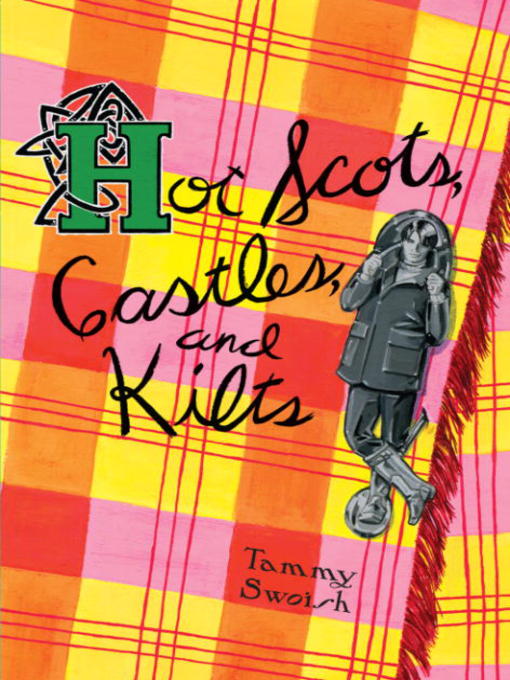 Title details for Hot Scots, Castles, and Kilts by Tammy Swoish - Available